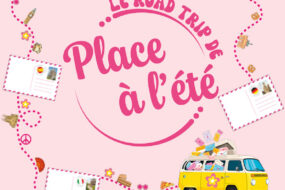 Le Road Trip de Place à l’été